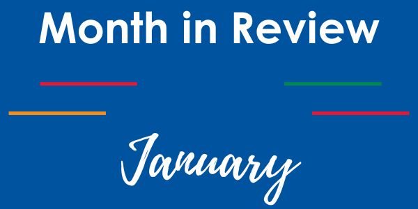 January: Month in Review