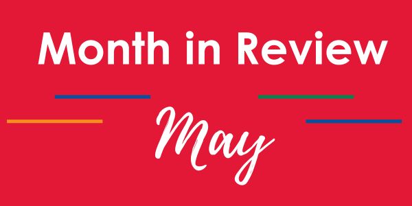 May Month in Review