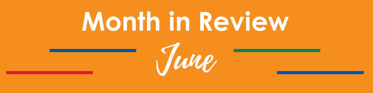 June Month in Review