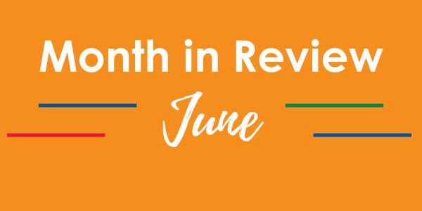 June Month in Review