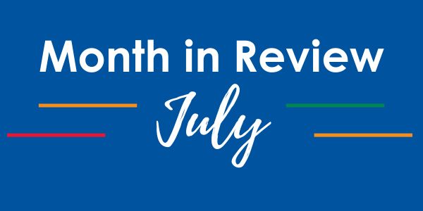 July Month in Review